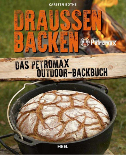 Petromax Backbuch Draußen Backen – Das Petromax Outdoor-Backbuch